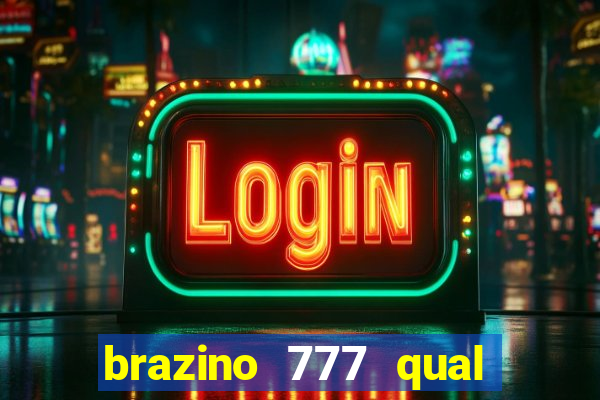 brazino 777 qual melhor jogo