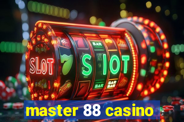 master 88 casino