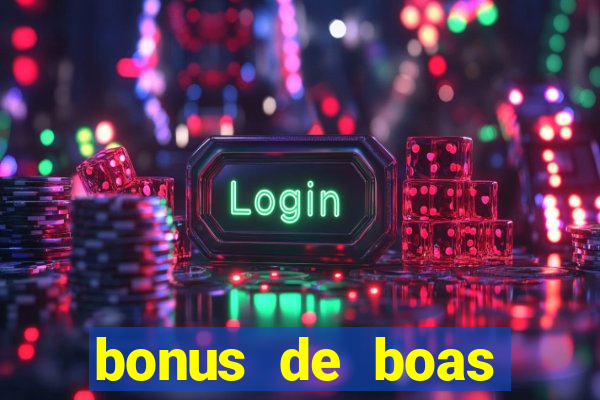 bonus de boas vindas sem deposito