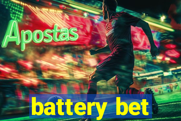 battery bet