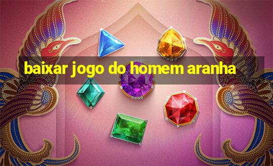 baixar jogo do homem aranha