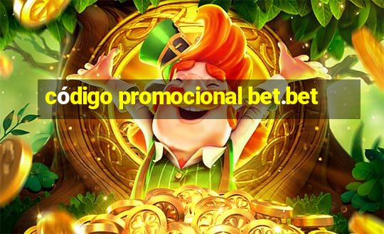 código promocional bet.bet