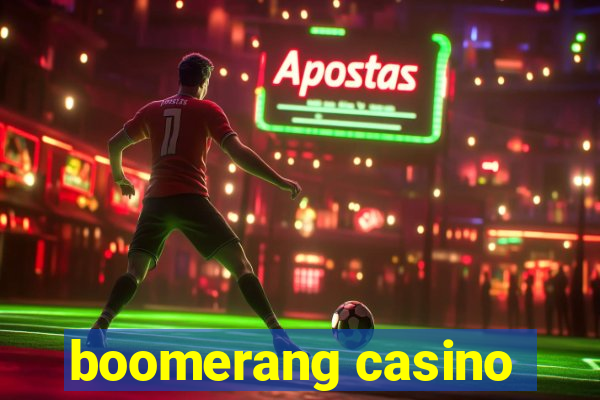 boomerang casino