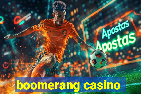 boomerang casino