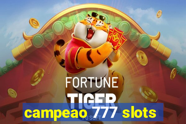 campeao 777 slots