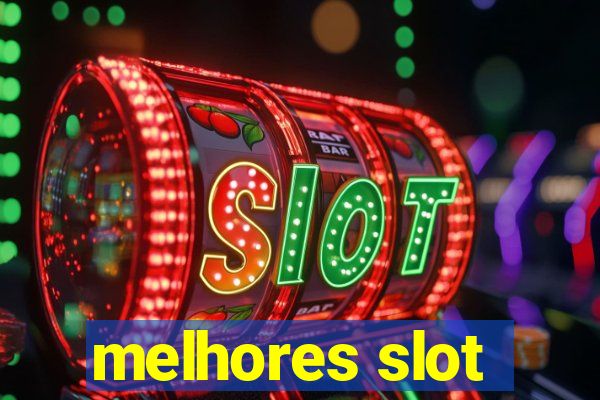 melhores slot