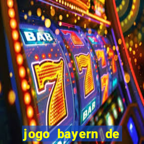 jogo bayern de munique ao vivo