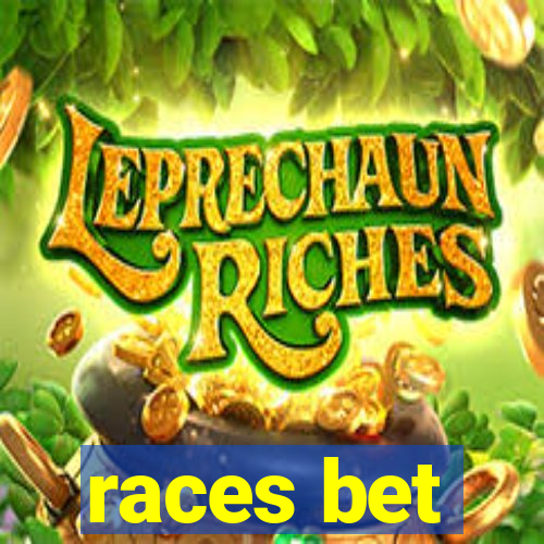 races bet