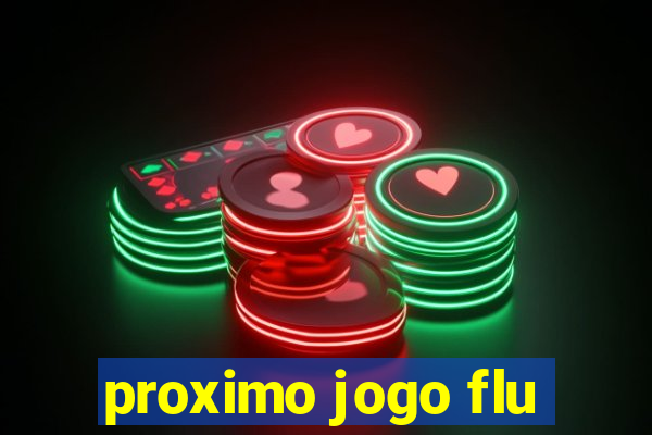 proximo jogo flu