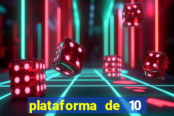 plataforma de 10 reais tigre