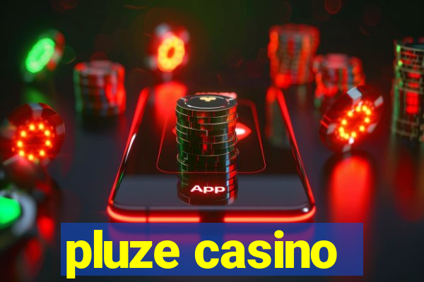 pluze casino