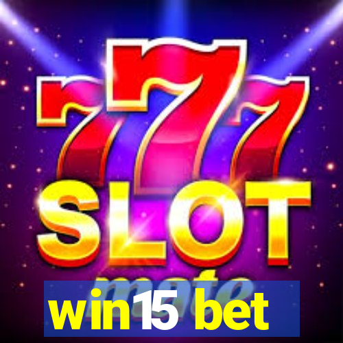 win15 bet