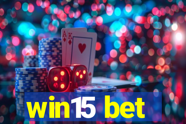 win15 bet