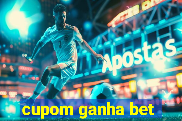 cupom ganha bet