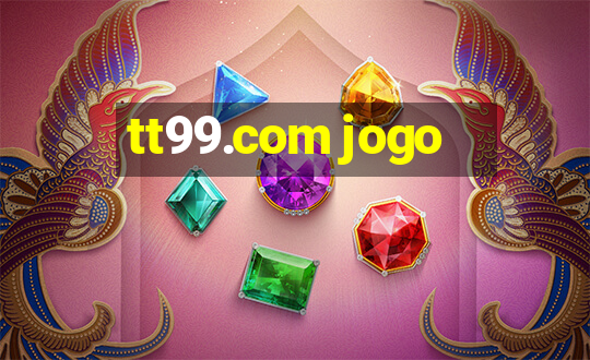 tt99.com jogo