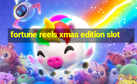 fortune reels xmas edition slot