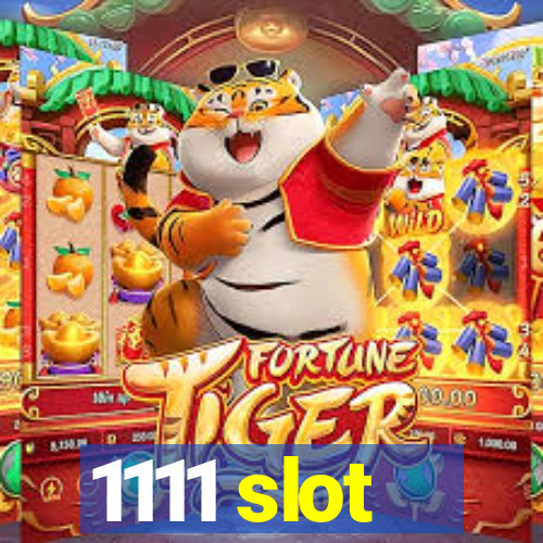 1111 slot