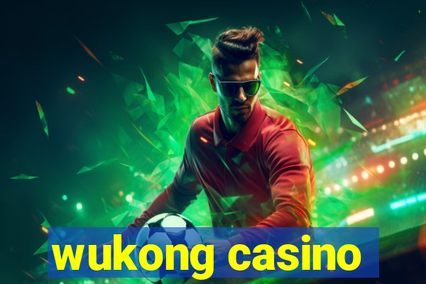 wukong casino