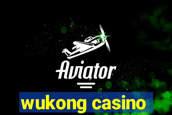 wukong casino