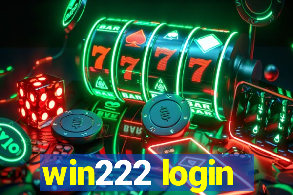 win222 login