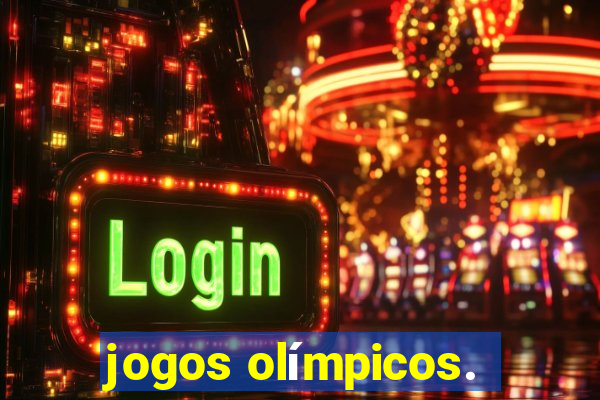 jogos olímpicos.