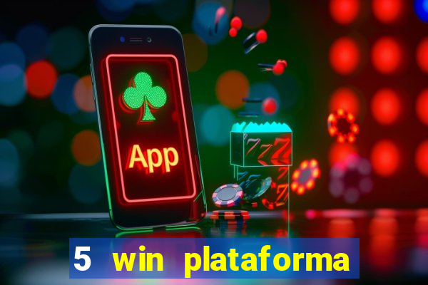 5 win plataforma de jogos