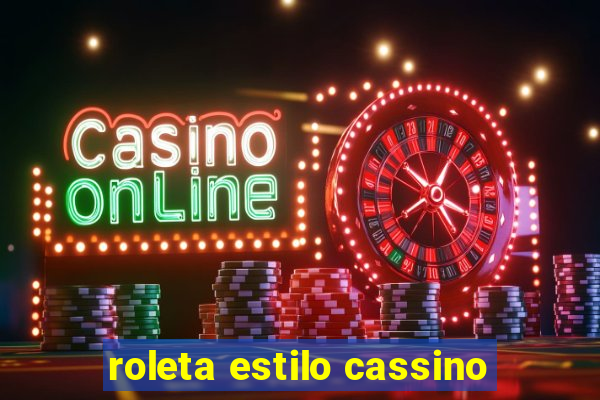 roleta estilo cassino