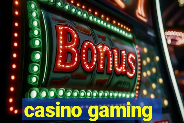 casino gaming