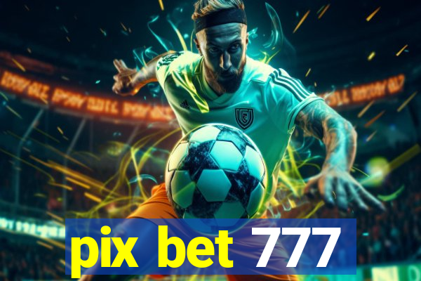 pix bet 777