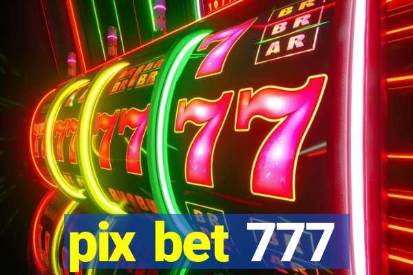 pix bet 777