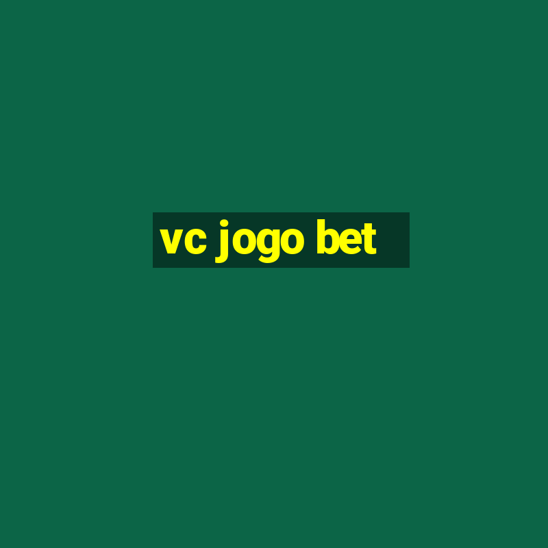 vc jogo bet