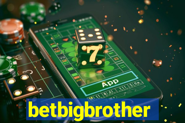 betbigbrother