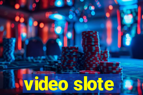 video slote