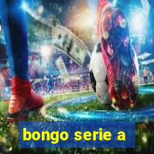 bongo serie a