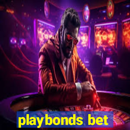 playbonds bet