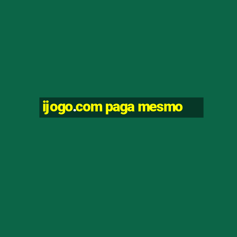 ijogo.com paga mesmo