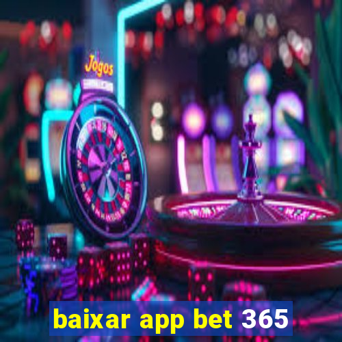 baixar app bet 365