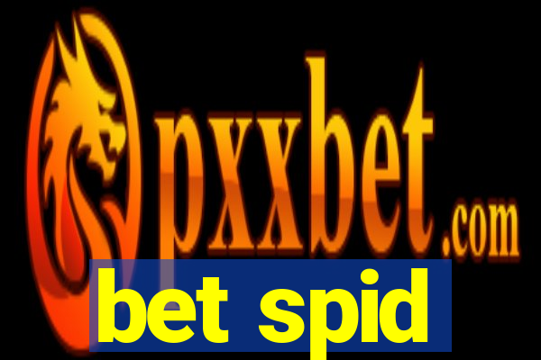 bet spid