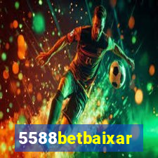 5588betbaixar