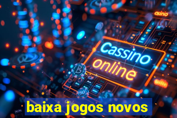 baixa jogos novos