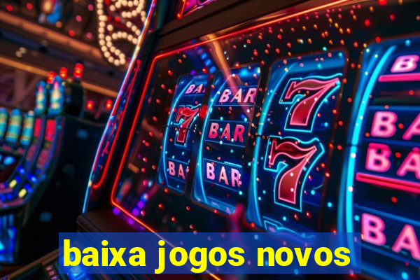 baixa jogos novos