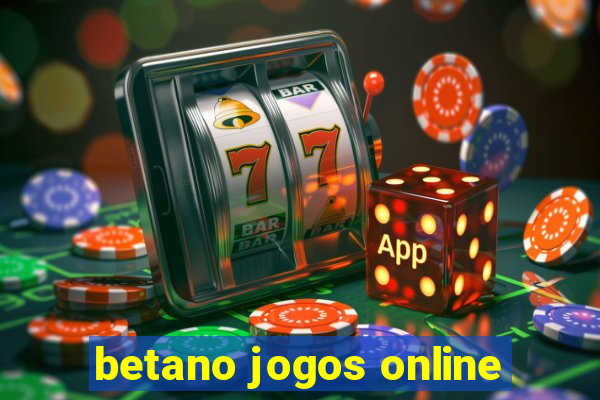 betano jogos online