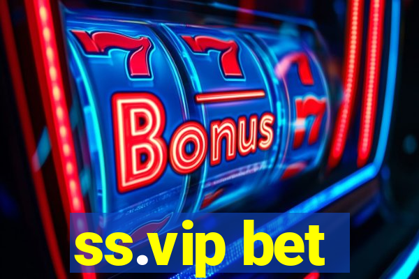 ss.vip bet