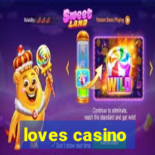 loves casino