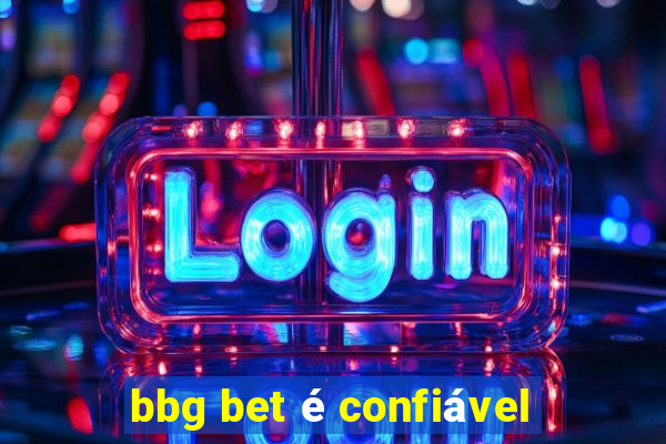 bbg bet é confiável