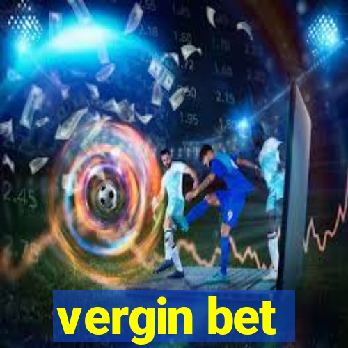 vergin bet