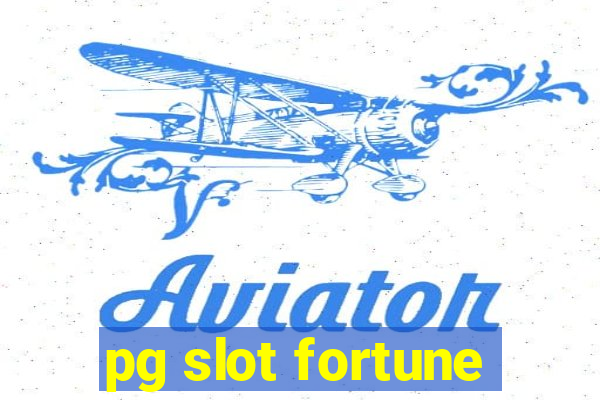 pg slot fortune