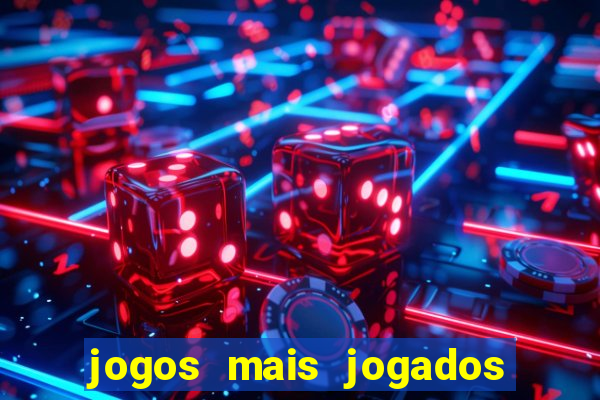 jogos mais jogados no celular