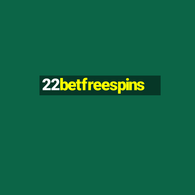 22betfreespins