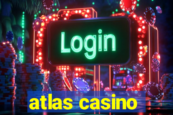 atlas casino